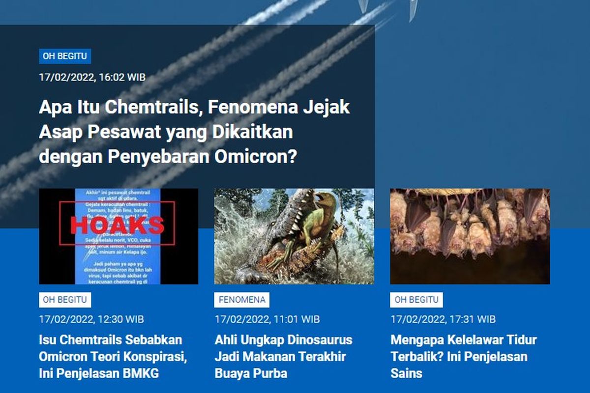 Tangkapan layar berita populer Sains sepanjang Kamis (17/2/2022) hingga Jumat (18/2/2022) pagi. Mulai dari apa itu chemtrails, isu chemtrails sebabkan Omicron, dinosaurus makanan terakhir buaya purba, mengapa kelelawar tidur terbalik.