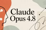 Anthropic Rilis Claude Opus 4.8, Bisa Kerja Bareng Ratusan AI Sekaligus