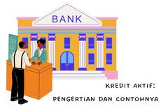 Kredit Aktif: Pengertian dan Contohnya