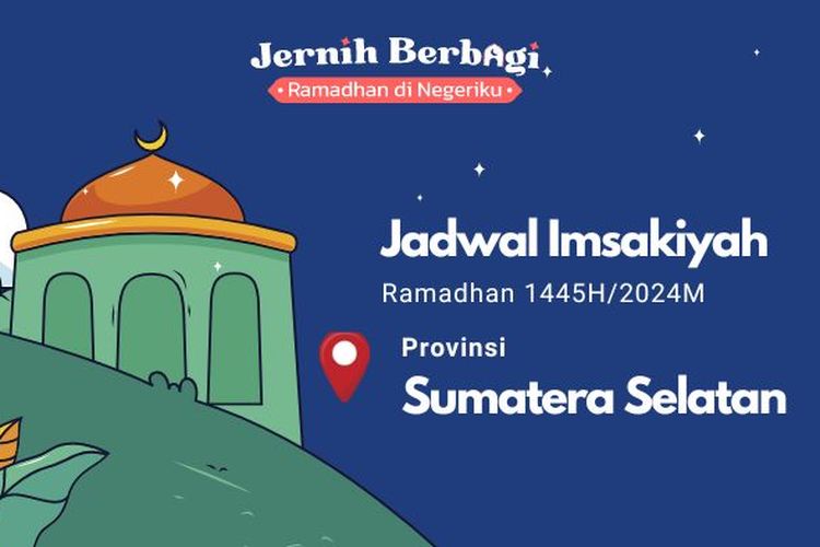 Berikut ini jadwal imsak dan buka puasa Ramadhan 1445 H/2024 M untuk Anda yang berada di wilayah Provinsi Sumatera Selatan.
