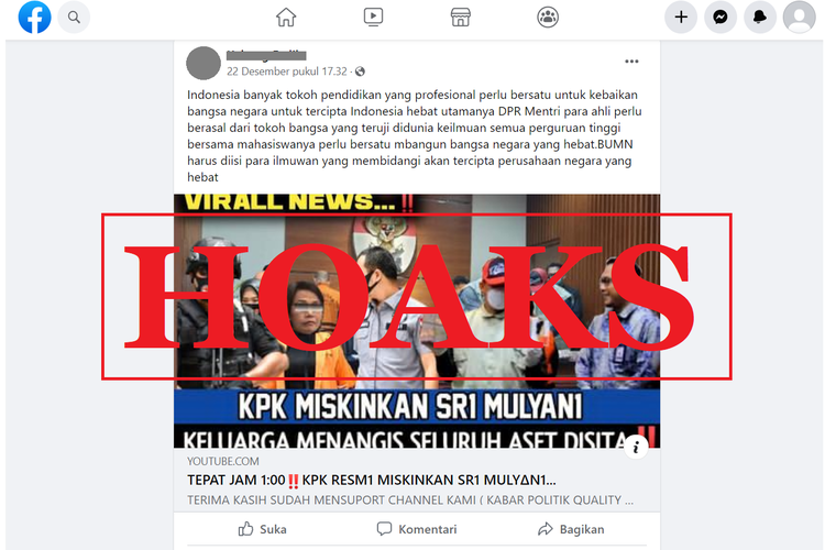 Tangkapan layar unggahan hoaks di sebuah akun Facebook, Kamis (22/12/2022), yang menyebut bahwa KPK memiskinkan Sri Mulyani berkaitan dengan kasus BLBI. Faktanya, kasus ini telah ditutup pada 2021. 