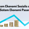 Sistem Ekonomi Sosialis dan Sistem Ekonomi Pasar