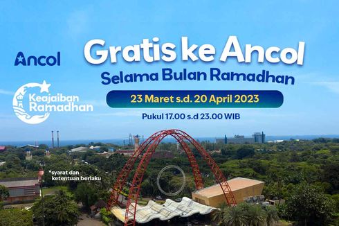 Ancol Gratiskan Tiket Masuk Selama Ramadhan 2023, Simak Jadwal, Link, dan Syaratnya