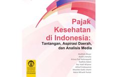 Lembaga Demografi FEB UI Luncurkan Buku Pajak Kesehatan di Indonesia