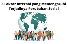 3 Faktor Internal yang Memengaruhi Terjadinya Perubahan Sosial