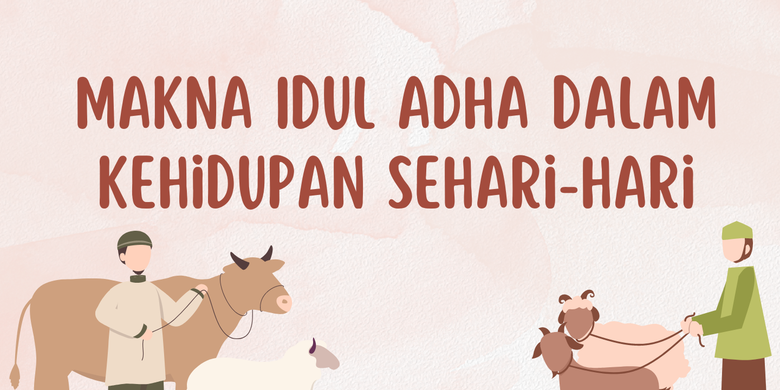 Makna Idul Adha Dalam Kehidupan Sehari-hari