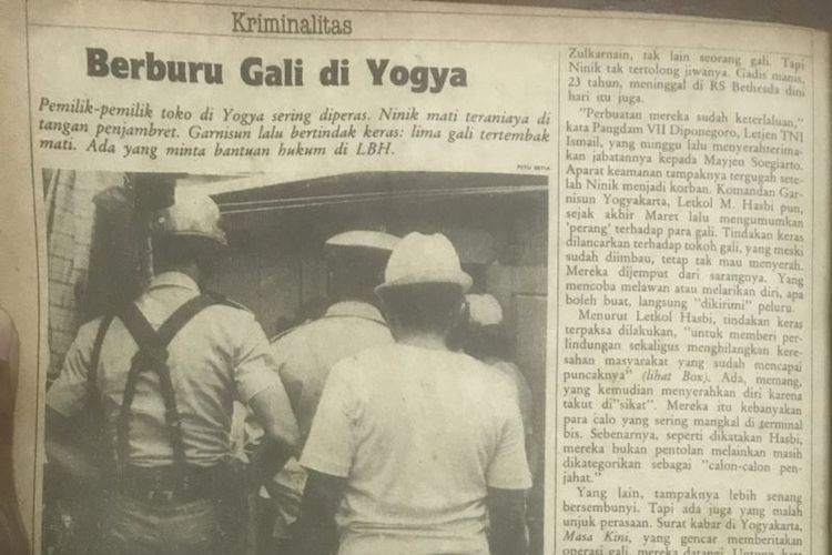 Majalah 'Tempo' edisi 16 April 1983 melaporkan tentang operasi penembakan terhadap orang-orang yang dicap sebagai gali di Yogyakarta.