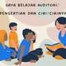 Gaya Belajar Auditori: Pengertian dan Ciri-cirinya