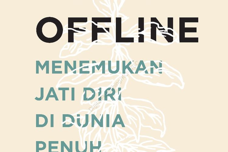 Buku Going Offline Menemukan Jati Diri di Dunia Penuh Distraksi karya Desi Anwar.