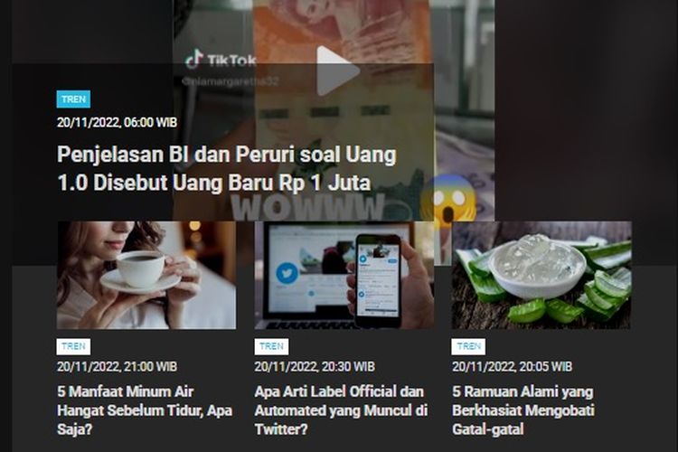 Berita terpopuler Tren hingga Senin (21/11/2022) pagi adalah video viral uang 1.0 yang disebut uang baru Rp 1 juta.