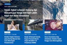 [POPULER SAINS]: NASA Sebut Letusan Gunung Tonga 500 Kali Lebih Kuat | Gejala Omicron | Banjir Di Banyak Daerah