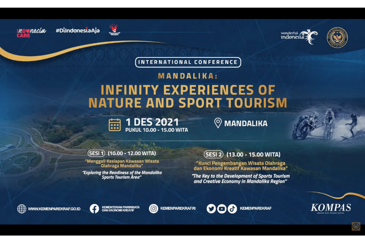 Kemenparekraf mengadakan konferensi internasional bertajuk ?Mandalika: Infinity Experiences of Nature and Sport Tourism?. 