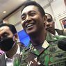 Andika Perkasa Selangkah Lagi Jadi Panglima TNI...