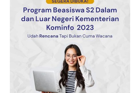 Beasiswa S2 Kominfo 2023 Siap Dibuka, Cek Syarat dan Daftar Kampus