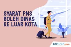 INFOGRAFIK: Syarat Perjalanan Dinas Luar Kota bagi PNS di Tengah Pandemi Corona