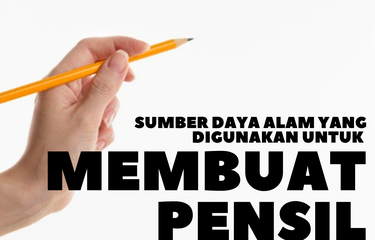 Ilustrasi sumber daya alam yang digunakan untuk membuat pensil