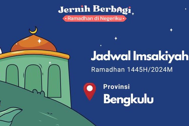 Berikut ini jadwal imsak dan buka puasa Ramadhan 1445 H/2024 M untuk Anda yang berada  wilayah di Provinsi Bengkulu.