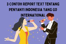 3 Contoh Report Text tentang Penyanyi Indonesia yang Go International