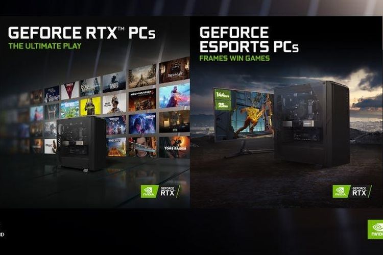 Nvidia luncurkan deretan perangkat GeForce RTX PC dan GeForce Esports PC.