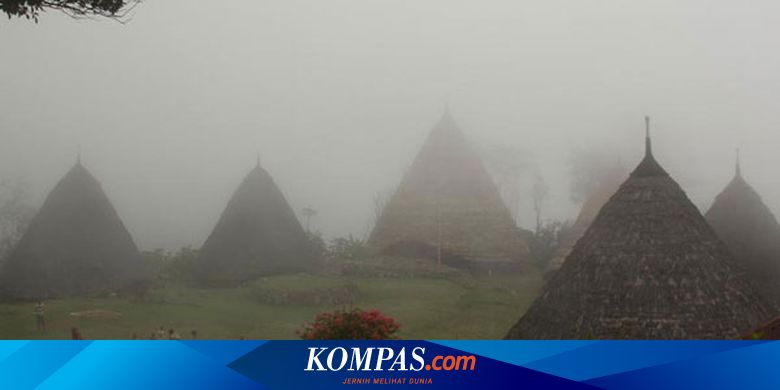 5 Fakta Menarik Tentang Wae Rebo Di Flores Halaman All Kompas Com