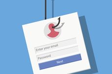 Waspadai Pencurian Data, Ini 7 Modus "Phishing" yang Perlu Diketahui