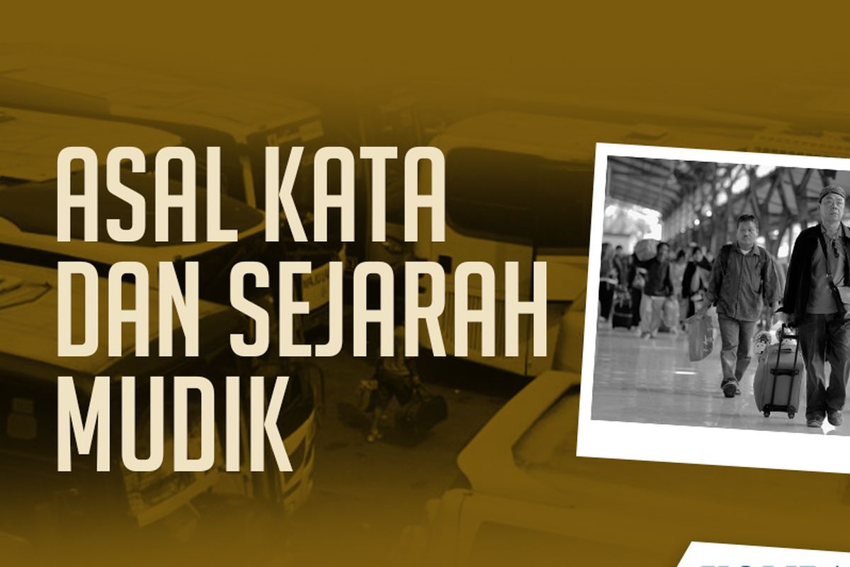 Asal Kata dan Sejarah Mudik