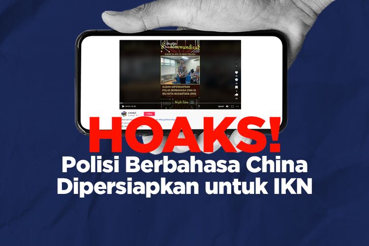 Hoaks! Polisi Berbahasa China Dipersiapkan untuk IKN