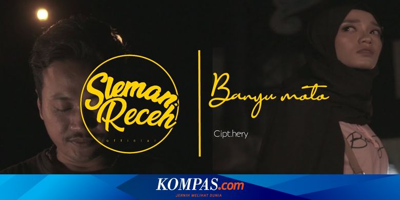 Trending Di Youtube Lirik Dan Chord Lagu Banyu Moto Dari Sleman Receh Halaman All Kompas Com Trending Di Youtube Lirik Dan Chord Lagu Banyu Moto Dari Sleman Receh Halaman All Kompas Com