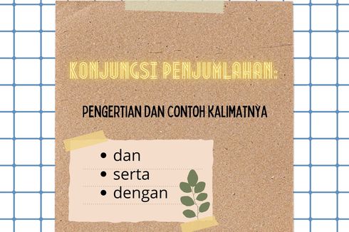 Konjungsi Penjumlahan: Pengertian dan Contoh Kalimatnya