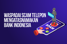 INFOGRAFIK: Muncul Scam Telepon atas Nama BI, Simak Cara Hindari Voice Phishing