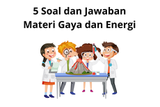 5 Soal dan Jawaban Materi Gaya dan Energi