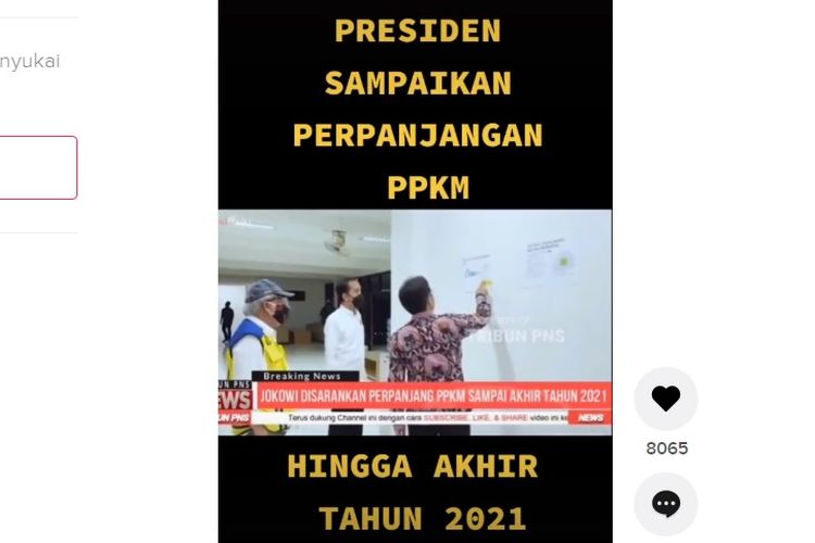 Tangkapan layar unggahan video disertai narasi Presiden Jokowi memperpanjang PPKM hingga akhir 2021.