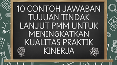 10 Contoh Jawaban Tujuan Tindak Lanjut PMM untuk Meningkatkan Kualitas Praktik Kinerja