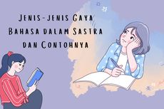 Jenis-jenis Gaya Bahasa dalam Sastra dan Contohnya