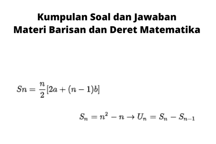 Kumpulan Soal Dan Jawaban Materi Barisan Dan Deret Matematika