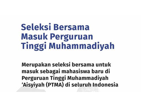Ada Seleksi Bersama Masuk Kampus Muhammadiyah 2024, Ini Syaratnya
