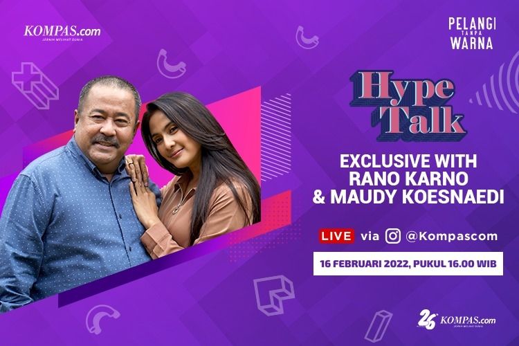 Hype Talk bersama pemain film Pelangi Tanpa Warna, Maudy Koesnaedi dan Rano Karno, sore ini, Rabu (16/2/2022) pukul 16.00 di live Instagram Kompas.com.