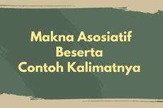 Makna Asosiatif Beserta Contoh Kalimatnya 