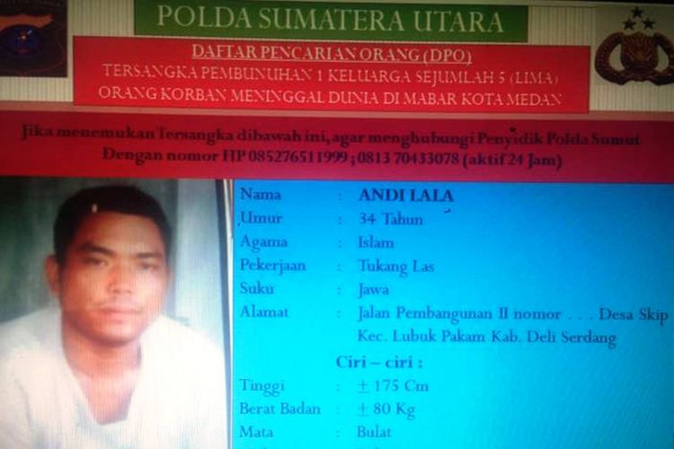 Tukang las ini jadi tersangka pembunuh satu keluarga di Medan, Polda Sumut keluarkan status DPO , Selasa (11/4/2017)