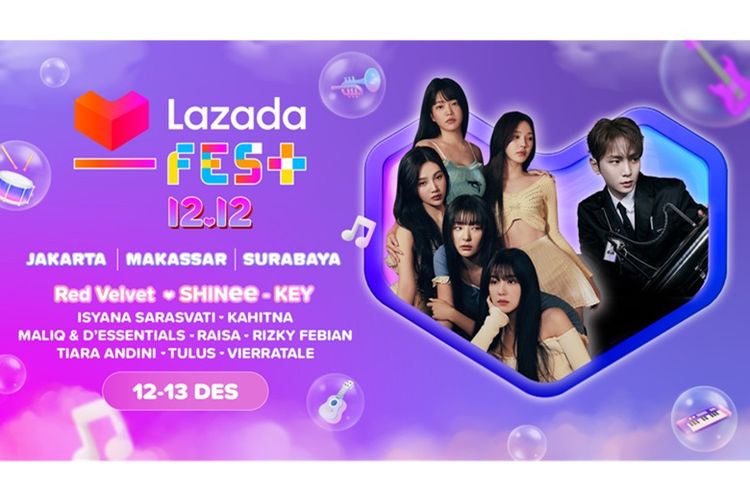 Konser Musik Lazada Fest 12.12 menghadirkan Red Velvet, SHINee's Key, Vierratale, Rizky Febian, Tulus, Isyana Sarasvati, Kahitna, Raisa, Tiara Andini, dan Maliq & d'Essentials.