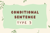 Conditional Sentence Type 3: Pengertian, Rumus, Fungsi, dan Contohnya