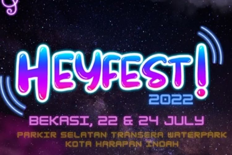 HeyFest bakal digelar di Parking Ground Summarecon Mall Bekasi, Jawa Barat, pada 22 dan 24 Juli 2022.