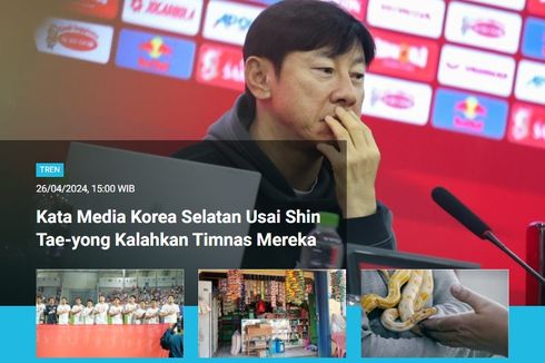 [POPULER TREN] Media Korsel Soroti Shin Thae-yong, Thailand Dilanda Suhu Panas