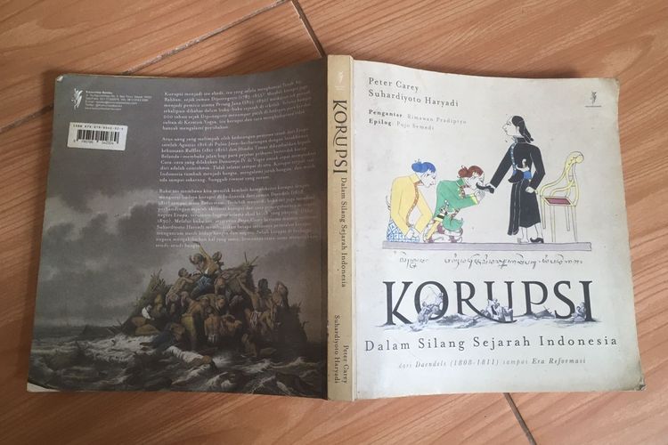 Halaman sampul buku Korupsi dalam Silang Sejarah Indonesia: Dari Daendels (1808-1811) sampai Era Reformasi karya Peter Carey dan Suhardiyoto Haryadi. Gambar diambil pada 13 April 2023.