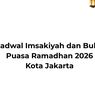 Jadwal Imsak dan Buka Puasa Ramadhan 2026 Kota Jakarta