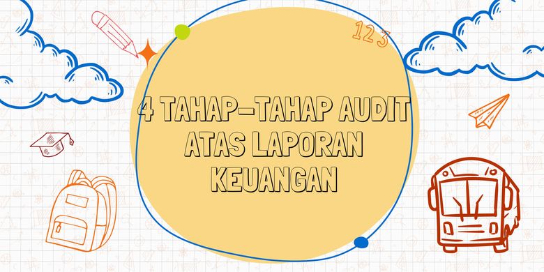 4 Tahap-tahap Audit Atas Laporan Keuangan