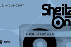 Tiket Konser Sheila On 7 "Tunggu Aku Di" Samarinda Sold Out