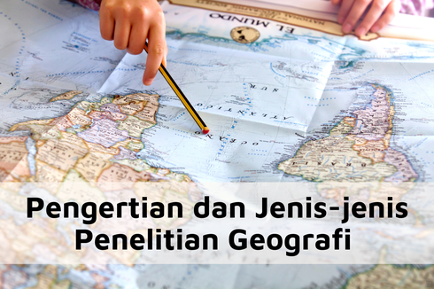 Berita Terkini Harian Jenis Jenis Penelitian Geografi Terbaru Hari Ini ...