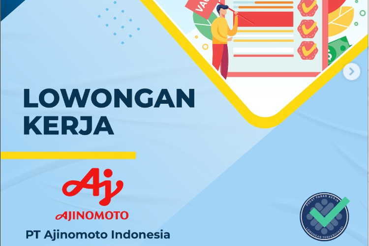 PT Ajinomoto Indonesia membuka lowongan kerja untuk posisi Quality Assurance Staff, Maintenance Staff (D3), dan Maintenance Staff (S1). 
