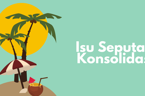 Isu Seputar Konsolidasi